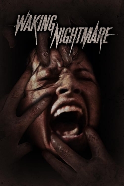 watch Waking Nightmare movies free online