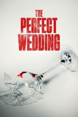 watch The Perfect Wedding movies free online