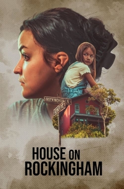 watch House on Rockingham movies free online