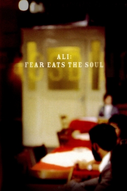 watch Ali: Fear Eats the Soul movies free online