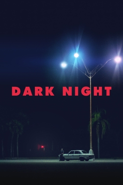 watch Dark Night movies free online