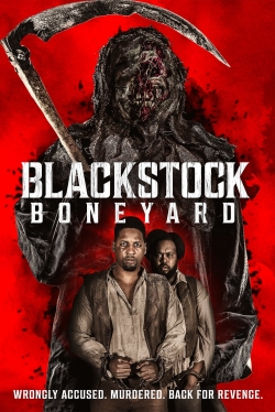 watch Blackstock Boneyard movies free online