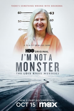 watch I'm Not a Monster: The Lois Riess Murders movies free online