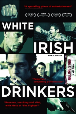 watch White Irish Drinkers movies free online