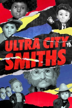 watch Ultra City Smiths movies free online