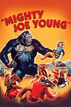 watch Mighty Joe Young movies free online