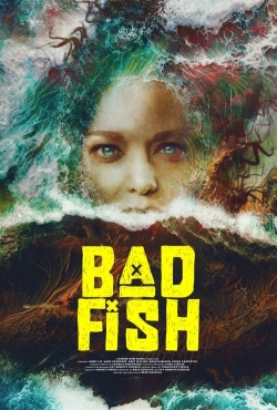 watch Bad Fish movies free online