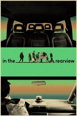 watch In the Rearview movies free online