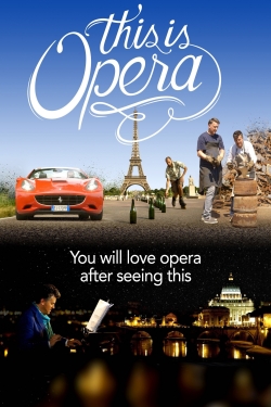 watch This is Opera movies free online