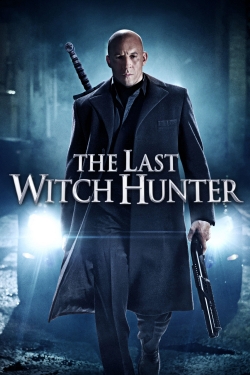 watch The Last Witch Hunter movies free online