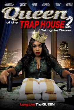 watch Queen of the Trap House 2: Taking the Throne movies free online