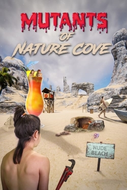 watch Mutants of Nature Cove movies free online