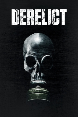 watch Derelict movies free online