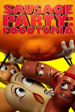 watch Sausage Party: Foodtopia movies free online