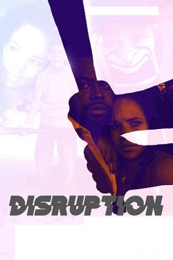 watch Disruption movies free online