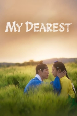 watch My Dearest movies free online