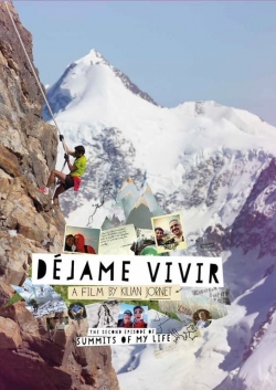 watch Summits of My Life - Déjame Vivir movies free online