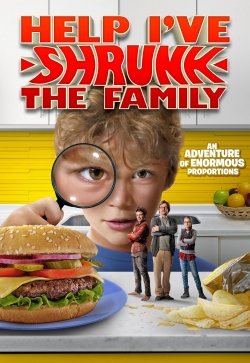 watch Help, I've Shrunk The Family movies free online