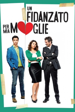 watch Un fidanzato per mia moglie movies free online