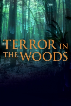 watch Terror in the Woods movies free online