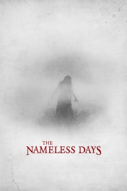 watch The Nameless Days movies free online