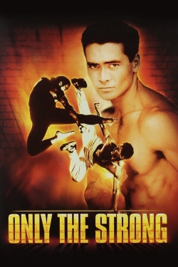 watch Only the Strong movies free online