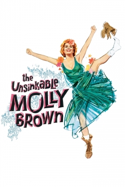 watch The Unsinkable Molly Brown movies free online