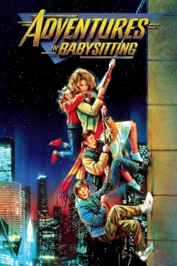 watch Adventures in Babysitting movies free online