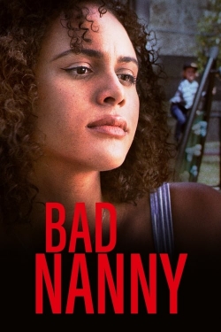 watch Bad Nanny movies free online