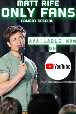 watch Matt Rife: Only Fans movies free online