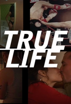 watch True Life movies free online