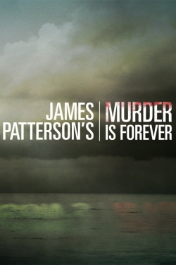 watch James Patterson's Murder is Forever movies free online