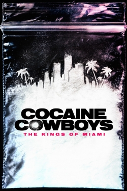 watch Cocaine Cowboys: The Kings of Miami movies free online