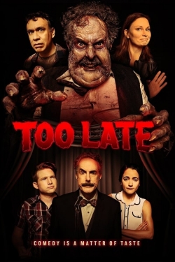 watch Too Late movies free online