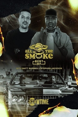 watch The Best of All the Smoke with Matt Barnes and Stephen Jackson movies free online