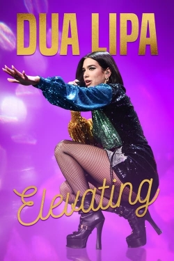 watch Dua Lipa: Elevating movies free online