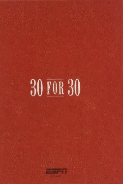 watch 30 for 30 movies free online