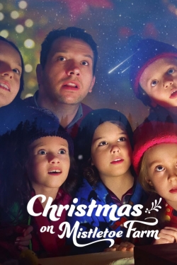 watch Christmas on Mistletoe Farm movies free online