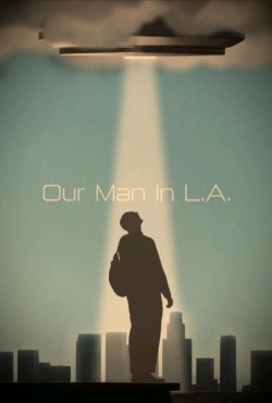 watch Our Man In L.A. movies free online