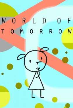 watch World of Tomorrow movies free online