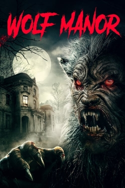 watch Wolf Manor movies free online