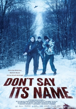 watch Don't Say Its Name movies free online