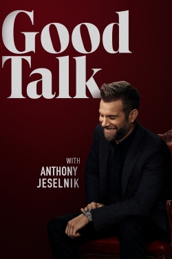 watch Good Talk With Anthony Jeselnik movies free online