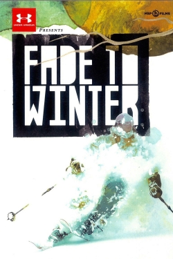 watch Fade to Winter movies free online