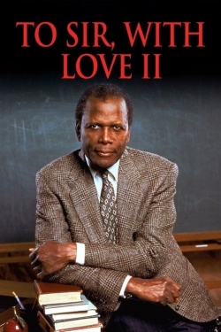 watch To Sir, with Love II movies free online