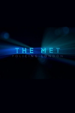 watch The Met: Policing London movies free online