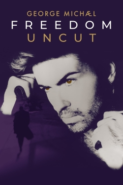 watch George Michael Freedom Uncut movies free online