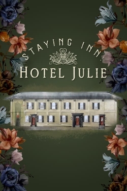 watch Staying Inn: Hotel Julie movies free online