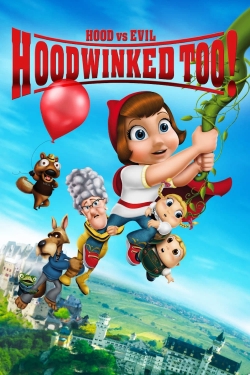 watch Hoodwinked Too! Hood VS. Evil movies free online