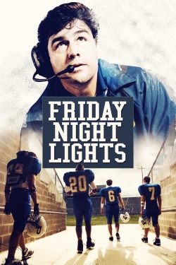 watch Friday Night Lights movies free online